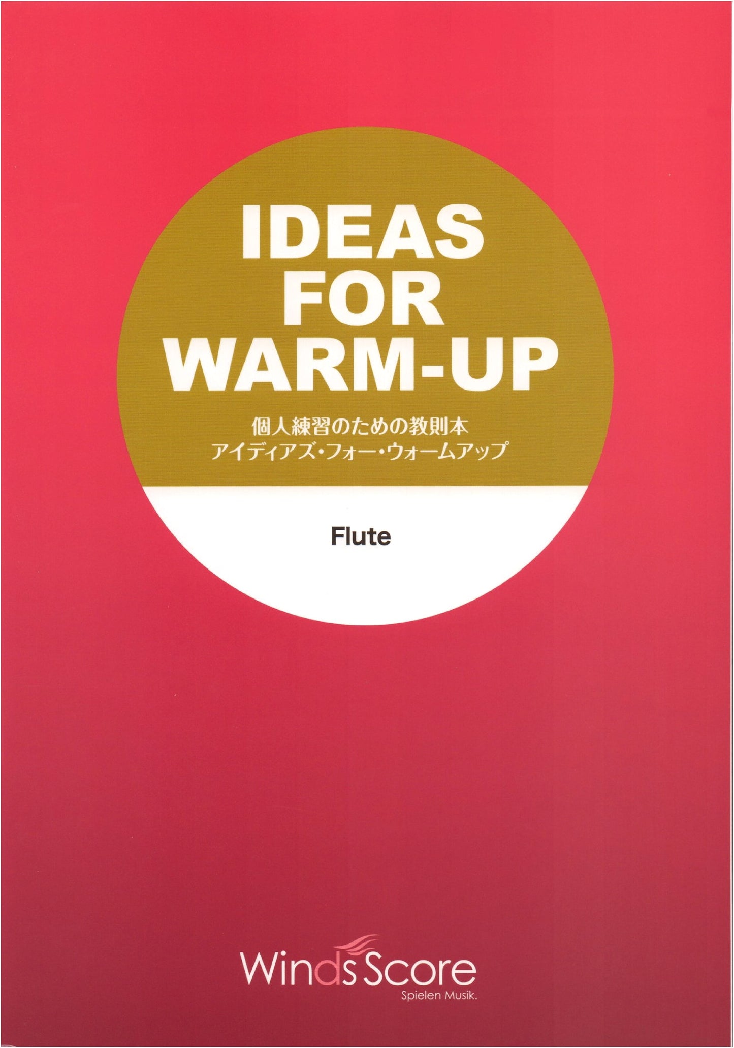 Ideas for Warm-Up: A Practice Guide for Flute