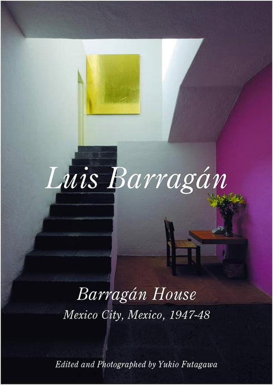 Barragán House by Luis Barragán 1947-48: World Modern Residential Masterpieces Vol 02