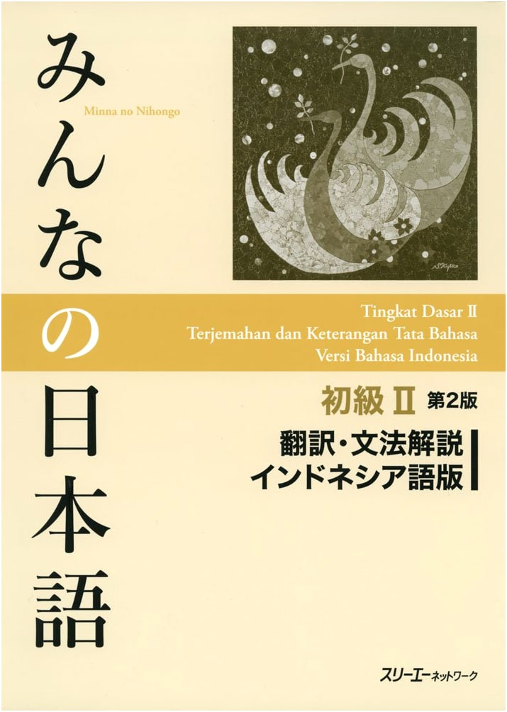 Minna no Nihongo Shokyu II (2nd Ed.) Translation & Grammar Notes: Indonesian Version