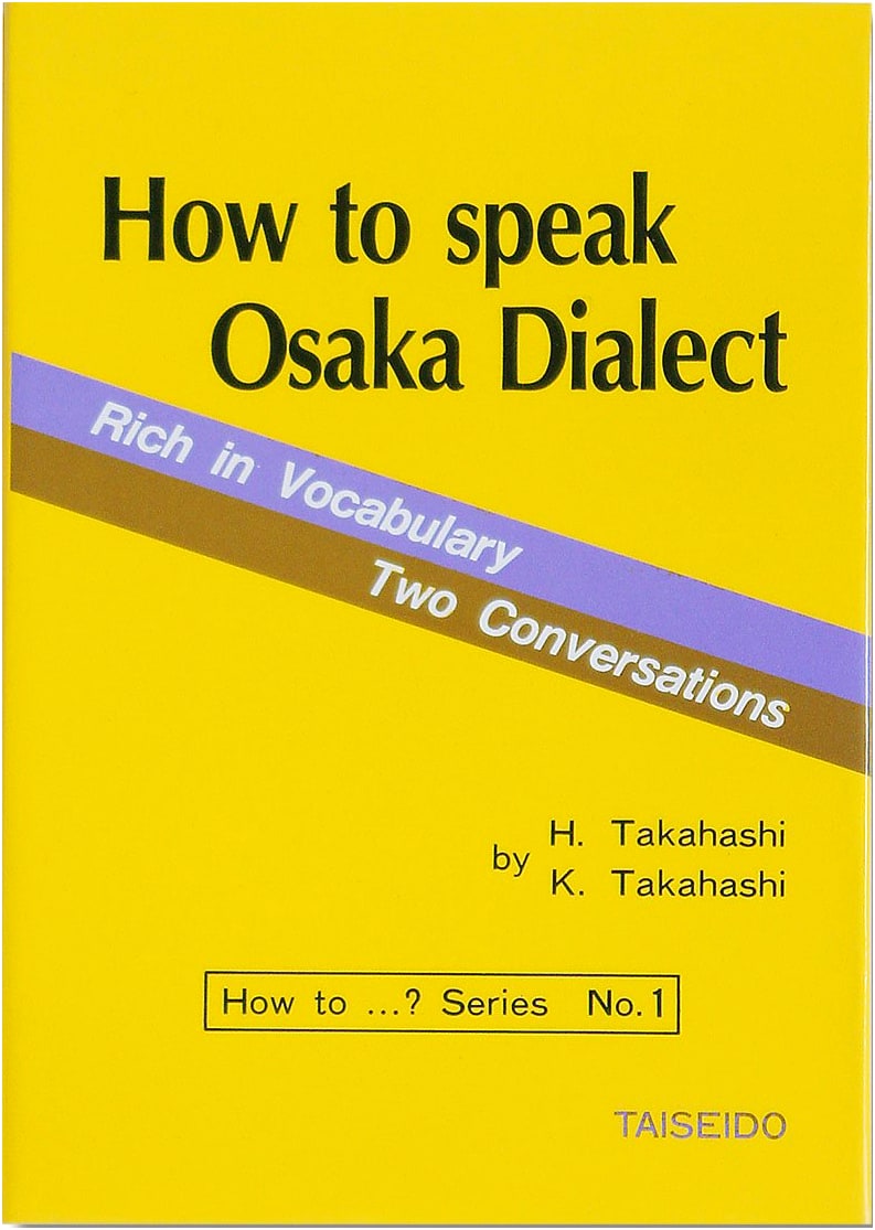 How to Speak Osaka Dialect in Romaji