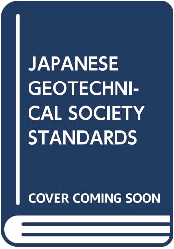 Laboratory Testing Standards of Geomaterials: Japanese Geotechnical Society Standards (Vol. 2)