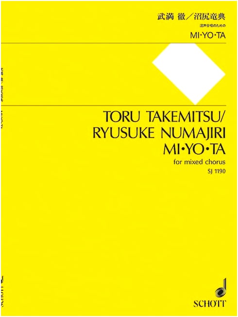 MI・YO・TA for Mixed Chorus by Toru Takemitsu & Ryusuke Numajiri