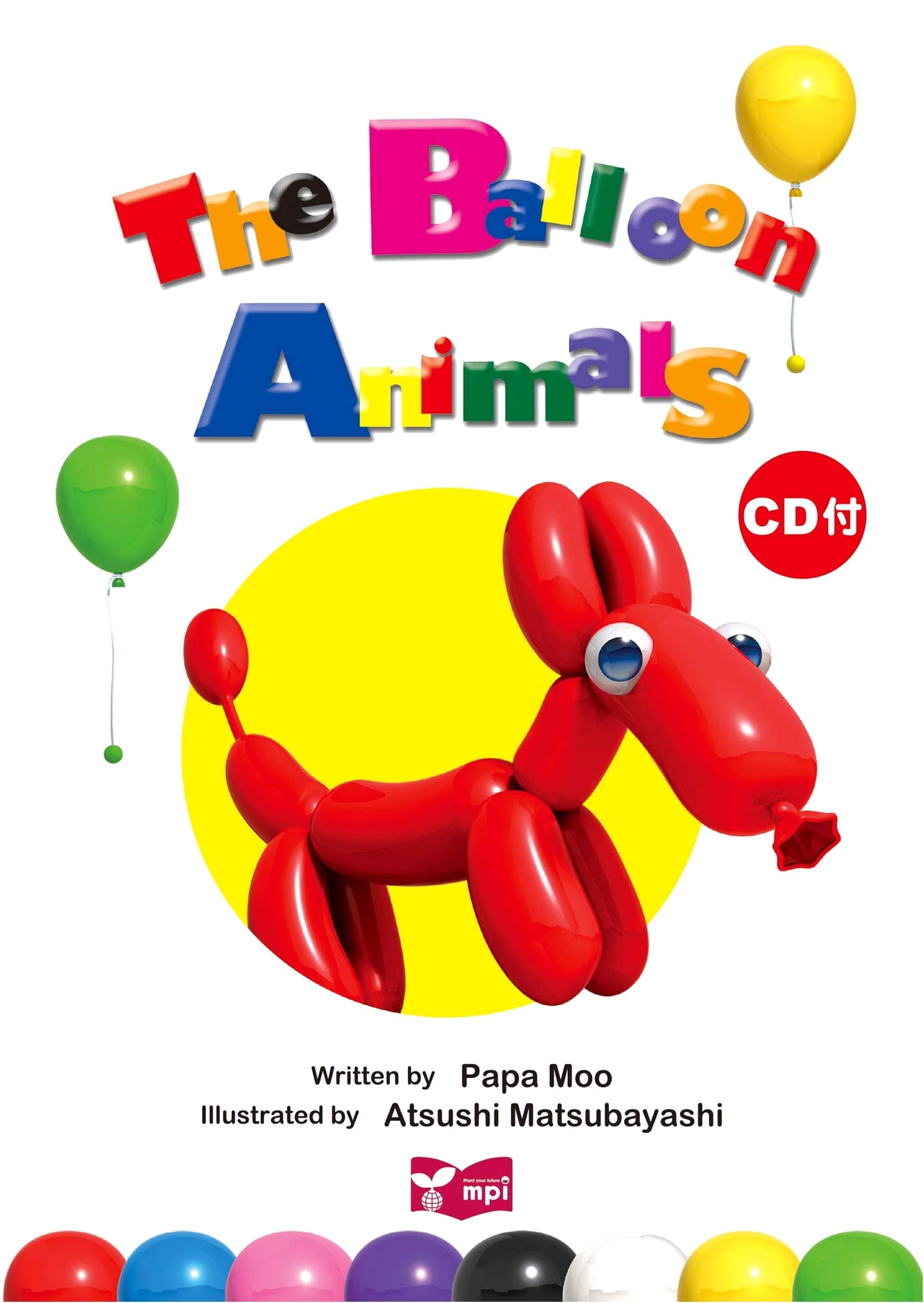The Balloon Animals: Picture Book with CD for Rhythm & Song Enjoyment