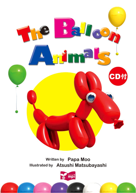 The Balloon Animals: Picture Book with CD for Rhythm & Song Enjoyment