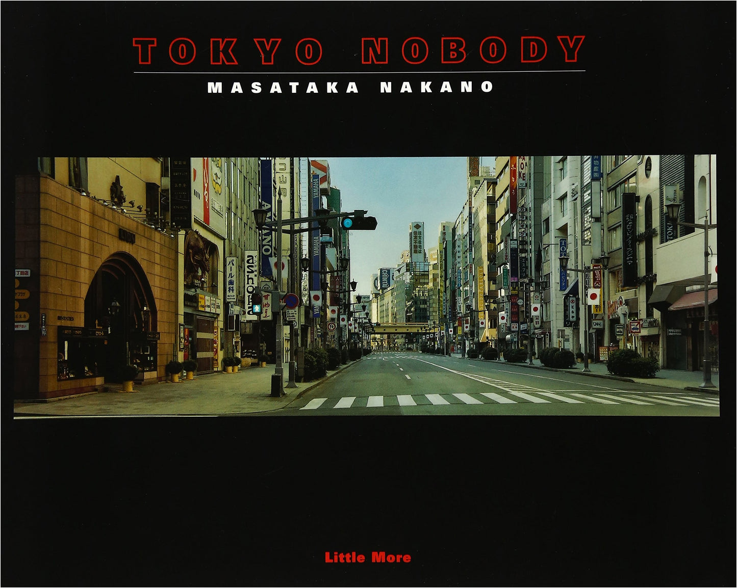 Tokyo Nobody: Photographs by Masataka Nakano