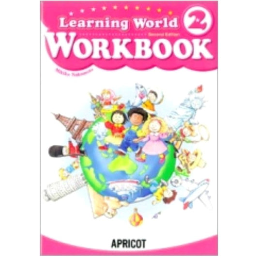 Learning World Book 2 Workbook: English Grammar, Phonics, & Conversation for Japanese Students