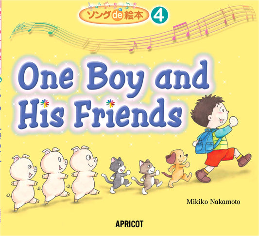 Song Picture Book: One Boy and His Friends (Audio QR & CD Included)