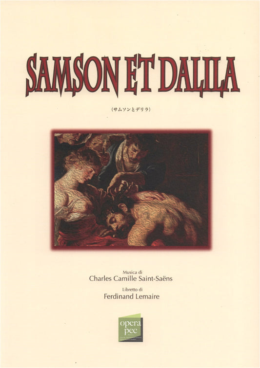 Opera Reader Bilingual Series Vol. 54: Samson and Delilah by Camille Saint-Saëns