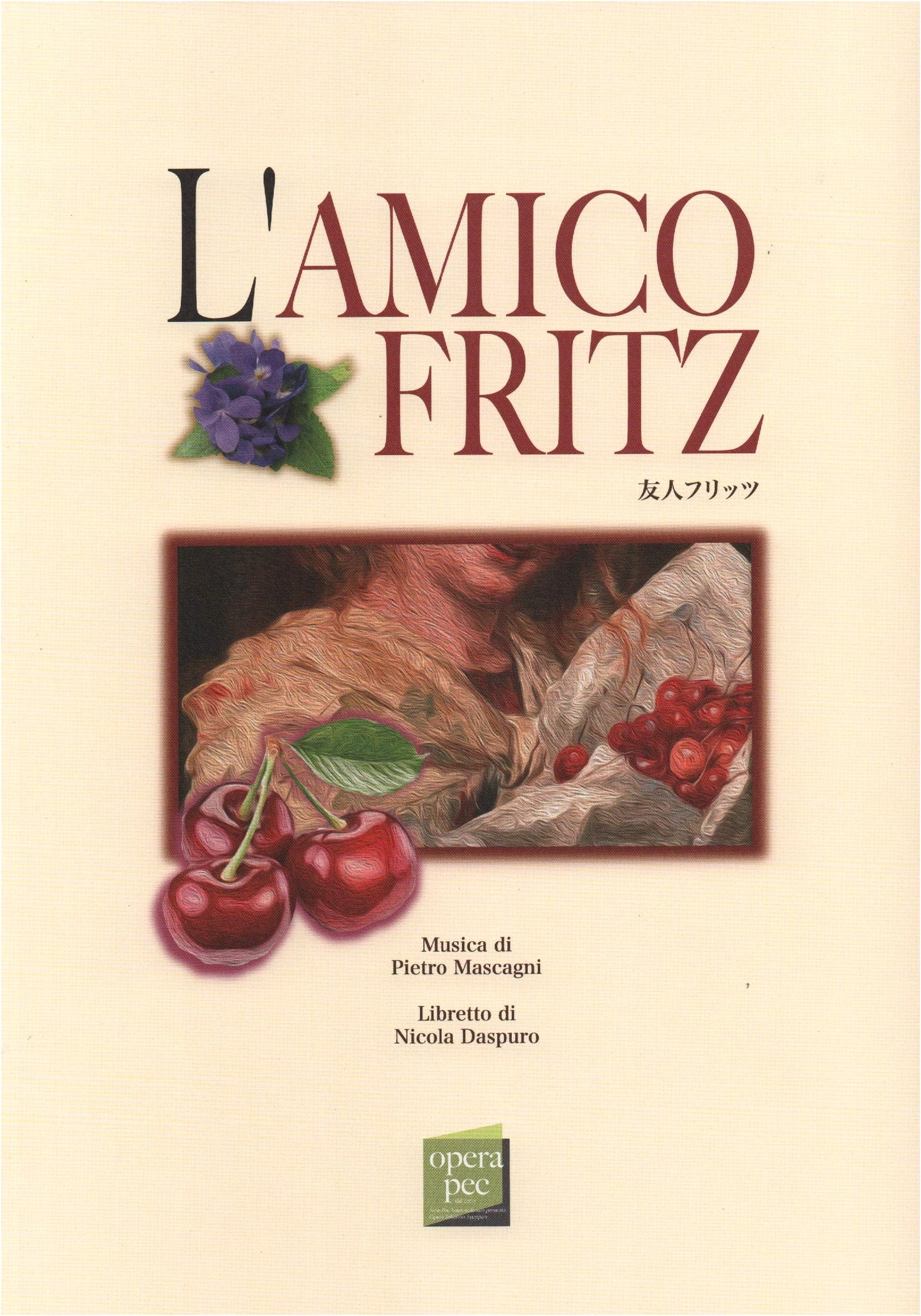 No. 69: Friend Fritz (L'amico Fritz) - An Opera Reader