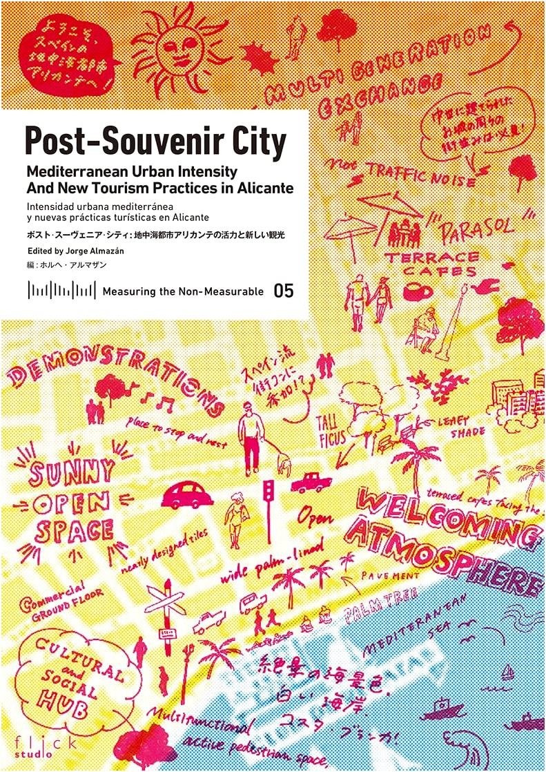 Post-Souvenir City: Mediterranean Urban Intensity and New Tourism in Alicante