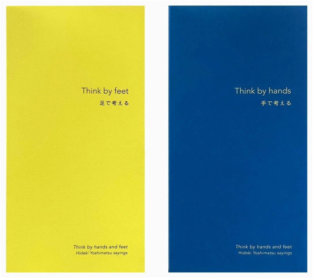 Thinking with Hands and Feet: The Words of Hideki Yoshimatsu