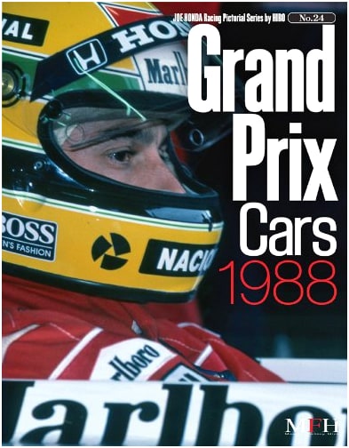 Grand Prix Cars 1988 (Joe Honda Racing Pictorial Series by HIRO No. 24)