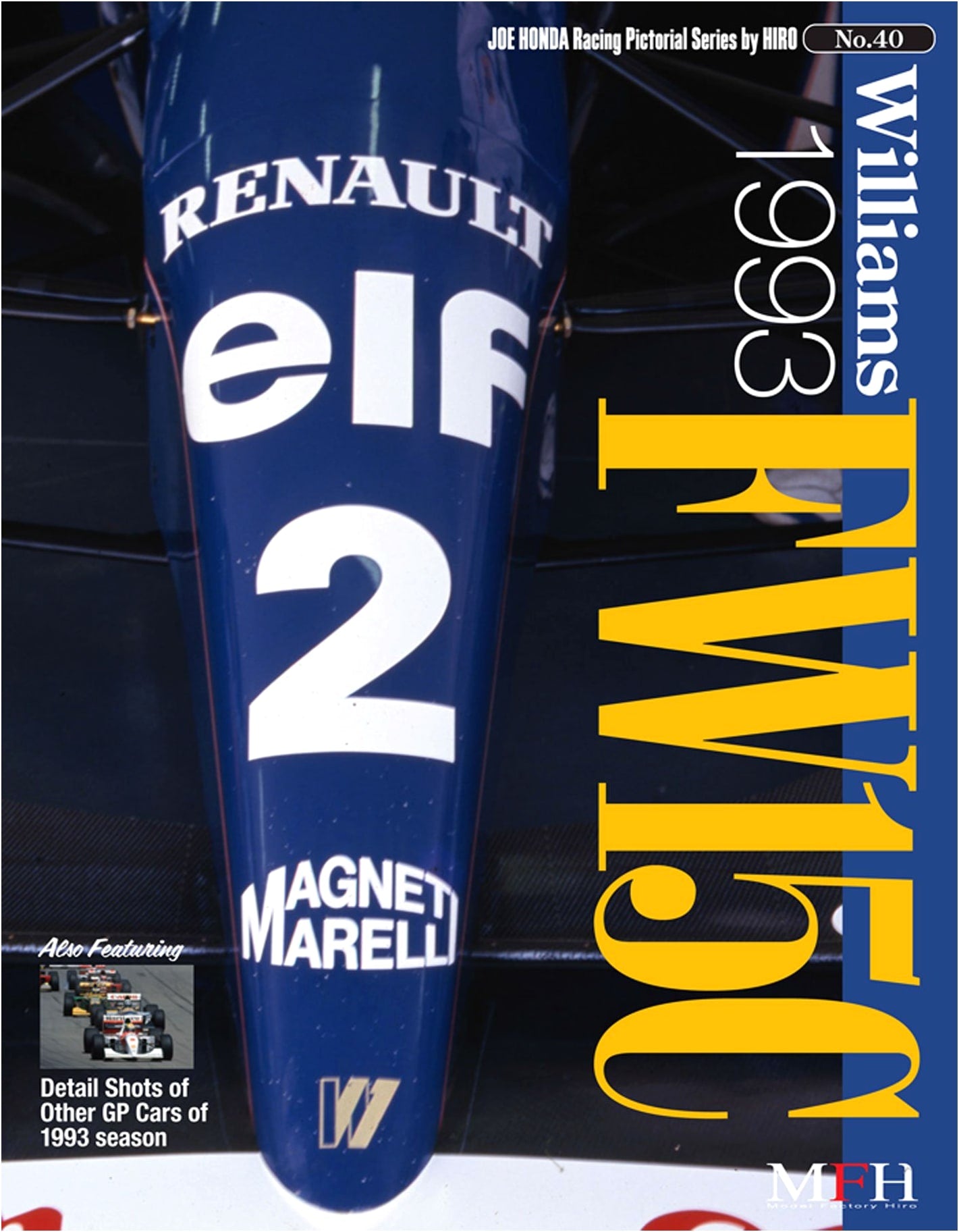 Williams FW15C 1993: Joe Honda Racing Pictorial Series by Hiro No. 40