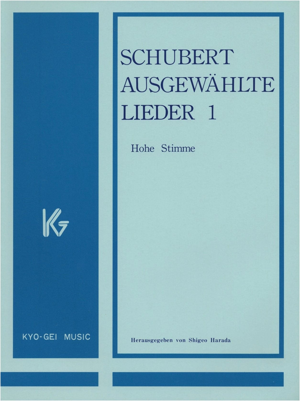 Schubert Lieder: Selected Songs, Volume 1 (High Voice)
