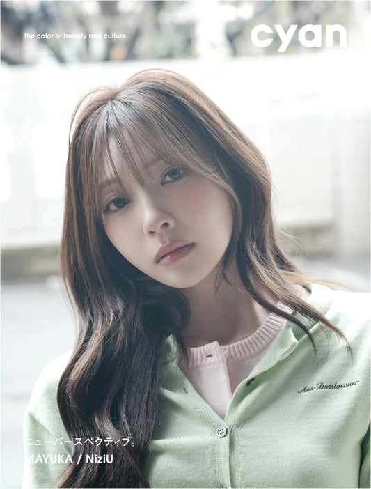 cyan issue 44 Spring 2026: MAYUKA (NiziU) Double Cover