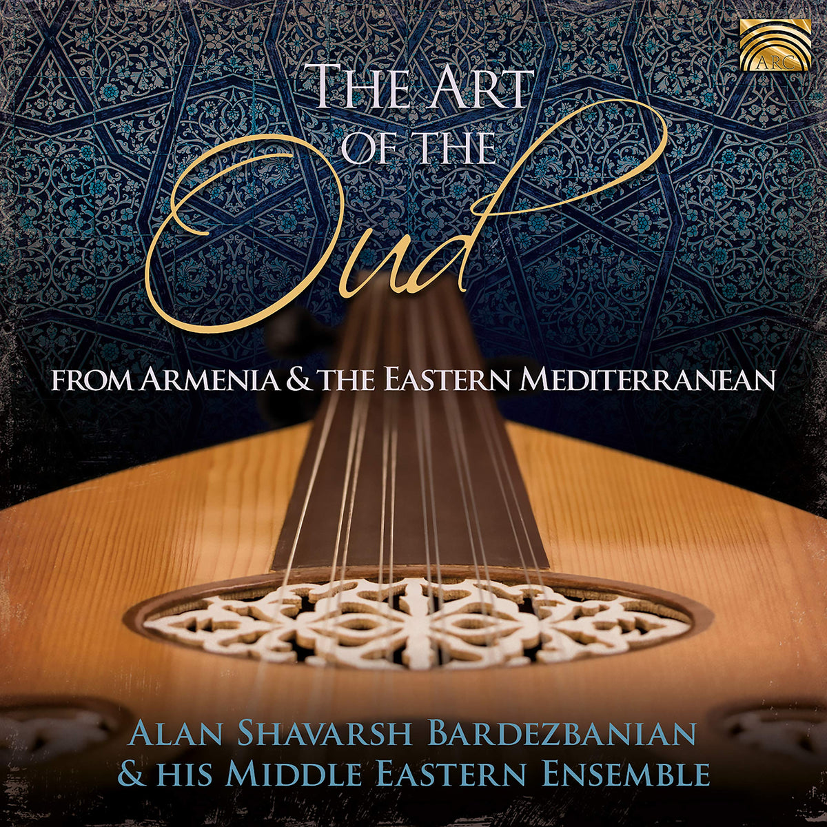 THE ART OF THE OUD FROM ARMENIA AND THE EASTERNMEDITERRANEAN